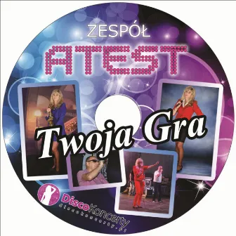 Twoja gra (Radio Edit) by Atest