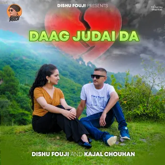 Daag Judai Da by Dishu Fouji