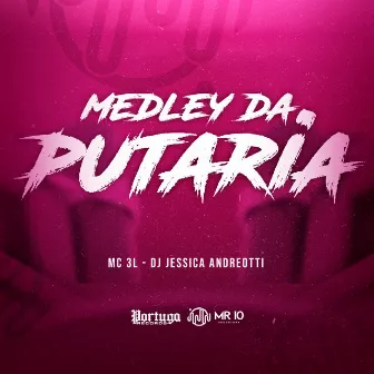 Medley da Putaria by Dj Jessica Andreotti