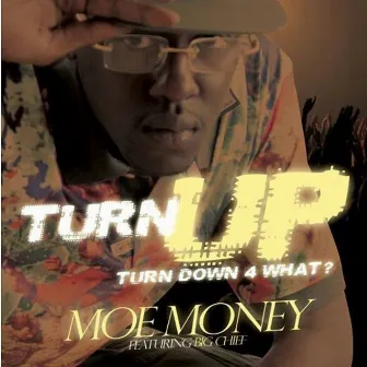 Turn up by Moe Money