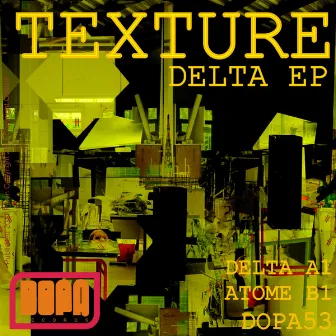 Delta Ep by Texture