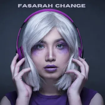 CHANGE by Fasarah