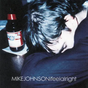 I Feel Alright by Mike Johnson