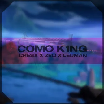 COMO K1NG by CRESX