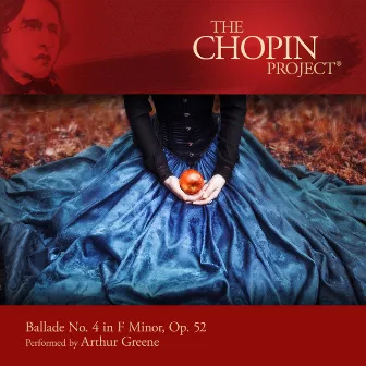 Ballade No. 4 in F Minor, Op. 52 by Arthur Greene