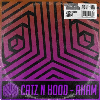 Aham by Catz N Hood