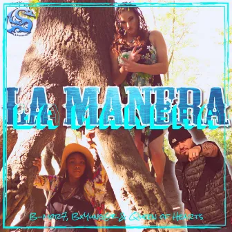 La Manera by BxYungGz