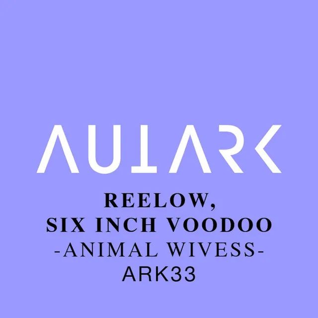 Animal Wives - Six Inch Voodoo Remix