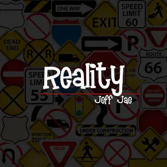 Reality by Jeff Jae