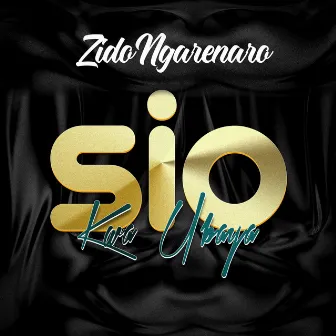 Sio Kwa Ubaya by Zido Ngarenaro