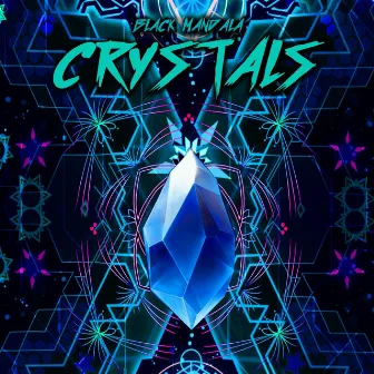 Crystals by Black Mandala