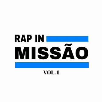 Rap In Missão, Vol. 1 by Rap in Missão