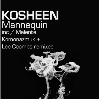 Mannequin by Kosheen