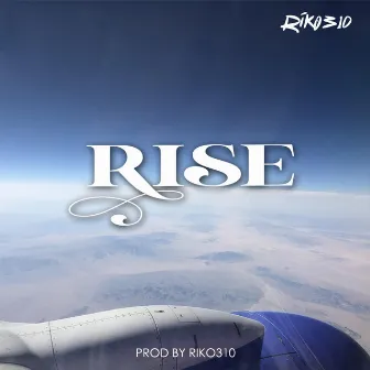 RISE by Riko310