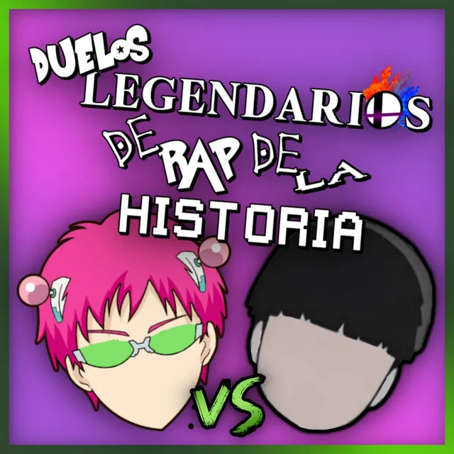 Saiki Vs Mob (Duelos Legendarios de Rap de la Historia)