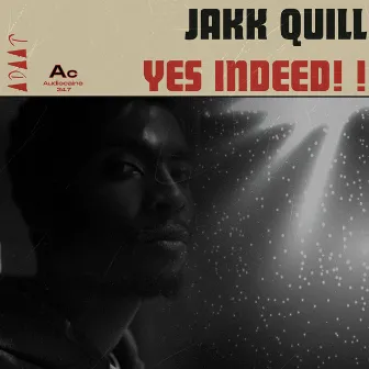 Yes Indeed by Jakk Quill