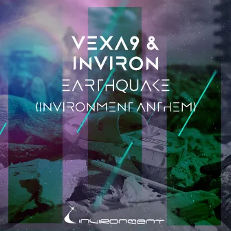 Earthquake (INVIRONMENT Anthem) by Vexa9