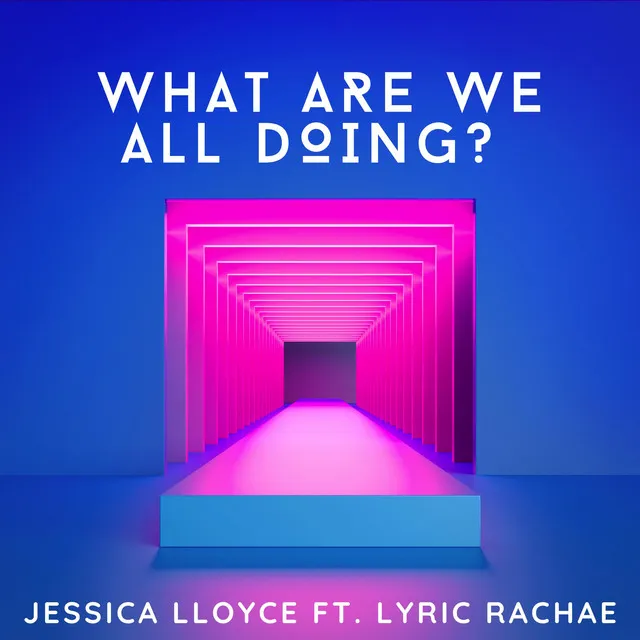 What Are We All Doing? - Radio Edit