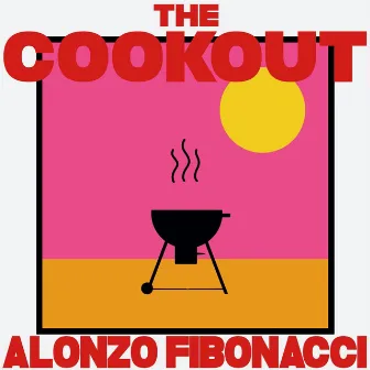 The Cookout by Alonzo Fibonacci