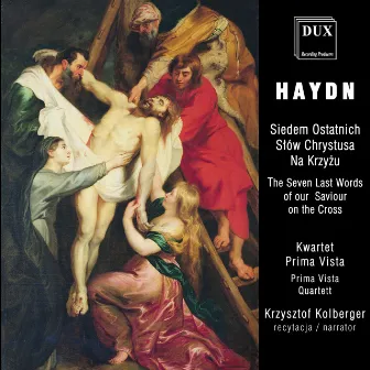 Haydn: The Seven Last Words of Our Saviour on the Cross by Krzysztof Kolberger