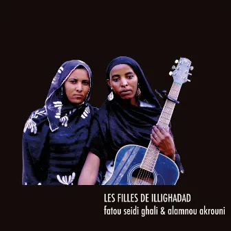 Les Filles de Illighadad by Les Filles de Illighadad