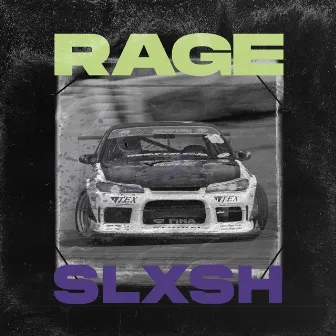 Rage by SLXSH