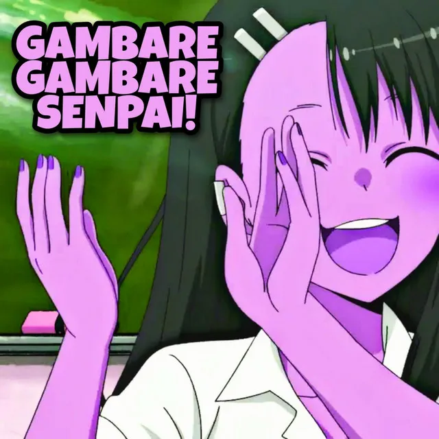 Gambare Gambare Senpai!