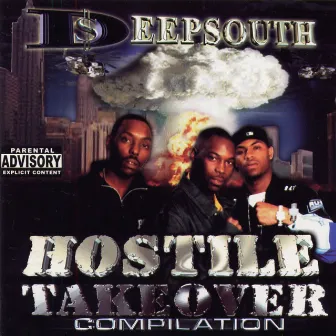 Hostile Takeover by Deep South