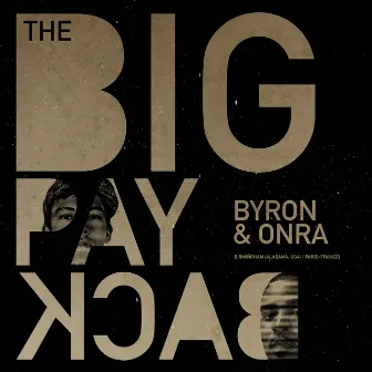 The Big Payback (Deluxe) by Byron the Aquarius