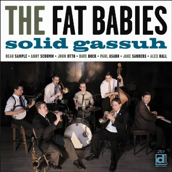 Solid Gassuh by The Fat Babies