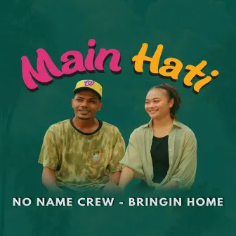 Main Hati by Bringin Home