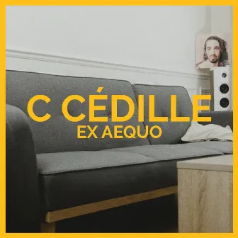 C cédille by Ex-Aequo