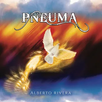 Pneuma by Alberto Rivera