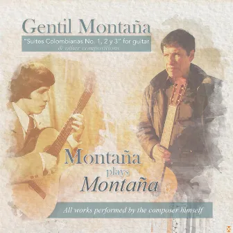 Montaña Plays Montaña by Gentil Montaña