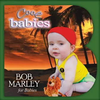 Cool Babies Plays Bob Marley for Babies by Cool Babies