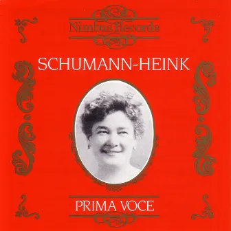 Prima Voce: Ernestine Schumann-Heink by Ernestine Schumann-Heink