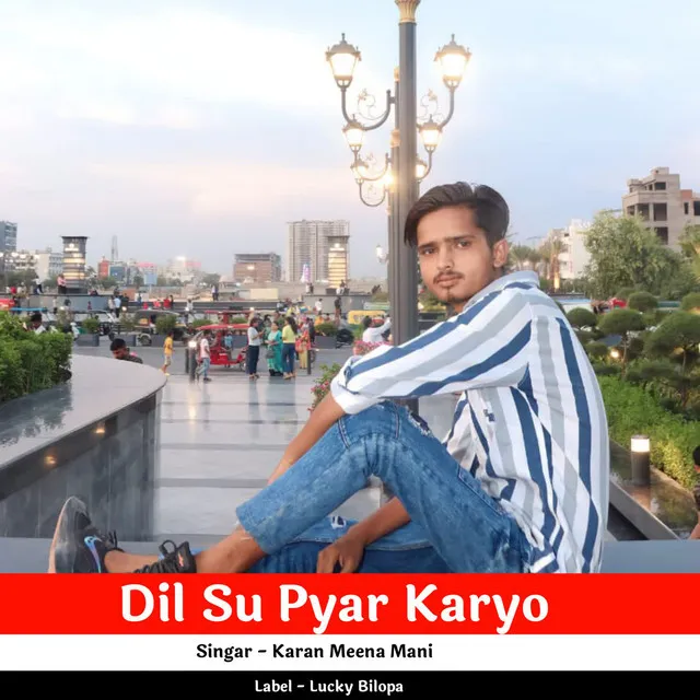 Dil Su Pyar Karyo