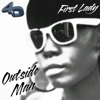 Outside Man by First Lady