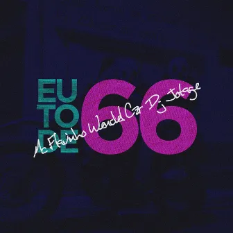 Eu To de 66 by Dj Wendel Czr