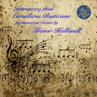 Intermezzo From Cavaleria Rusticana by Trevor Halliwell