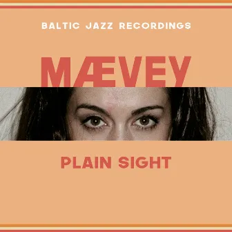 Plain Sight by Baltic Jazz Recordings