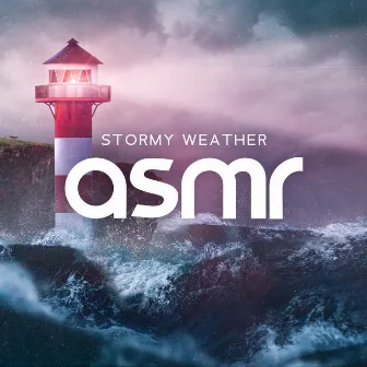 Stormy Weather ASMR: Rain and Thunderstorm Sounds for Relaxation and Sleep by Natural Sounds Music Academy