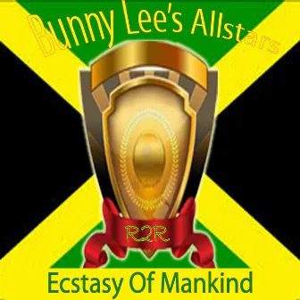 Ecstasy of Mankind by Bunny Lee's Allstars