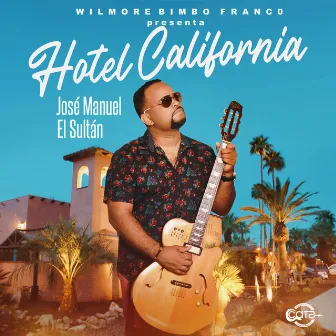 Hotel California by Wilmore 