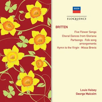 Britten: Partsongs; Hymn To The Virgin; Missa Brevis by Louis Halsey