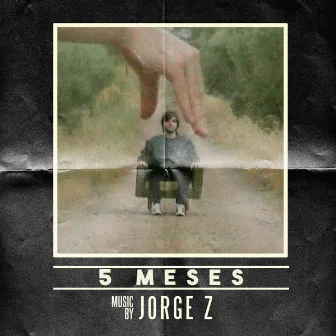 5 meses by Jorge Z