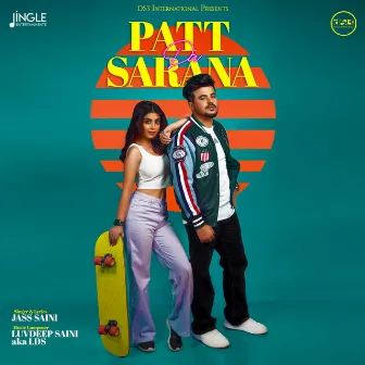 Patt Da Sarana by Luvdeep Saini Aka LDS