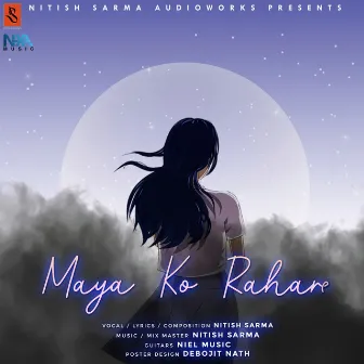 Maya Ko Rahar by Nitish Sarma