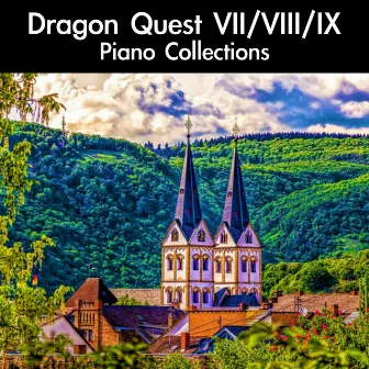 Dragon Quest VII/VIII/IX Piano Collections by Koichi Sugiyama