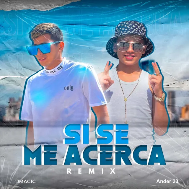 SI SE ME ACERCA - Remix